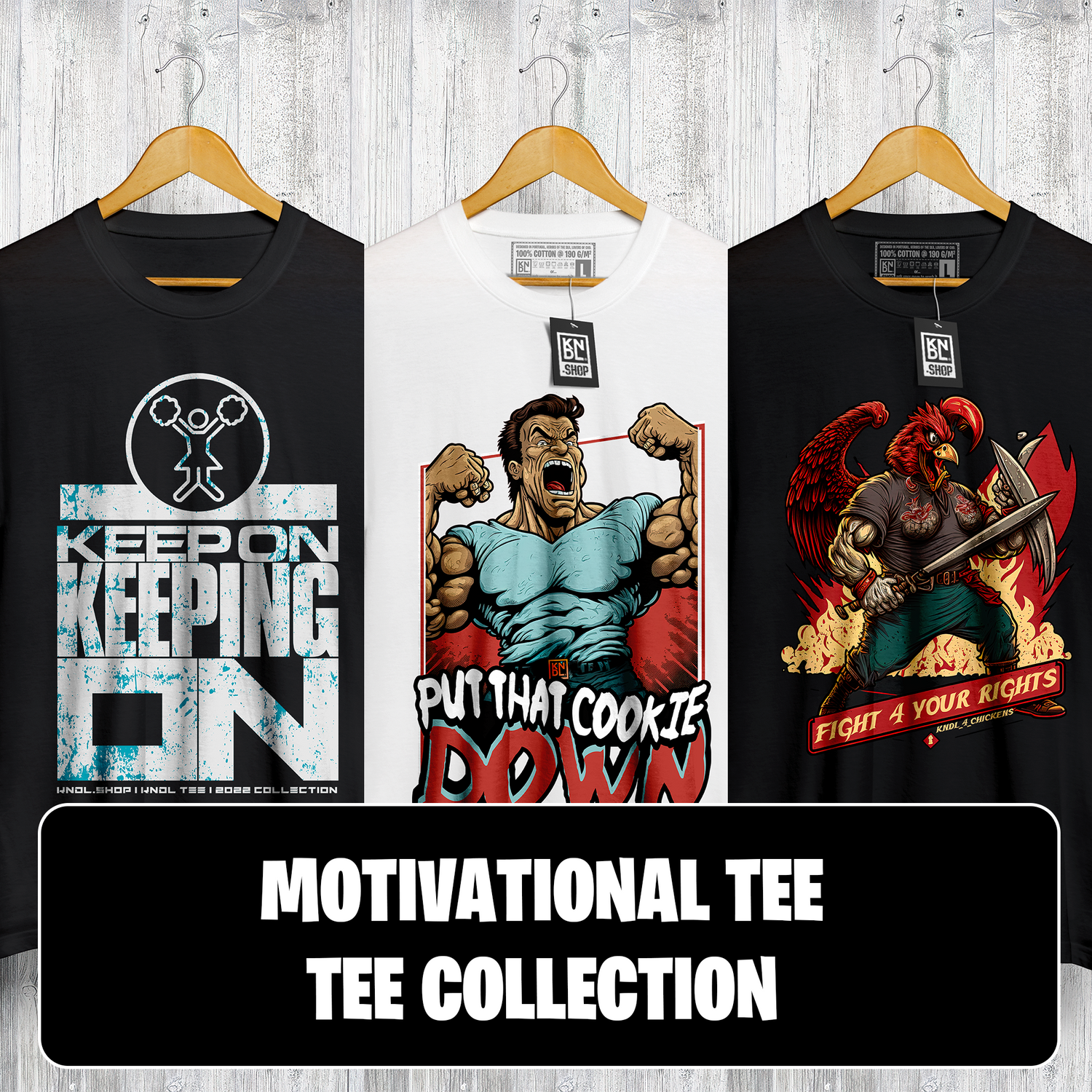 Motivational Tee Collection by KNDL®